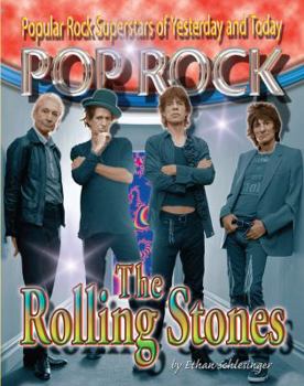 Rolling Stones (Classic Rock Legends) - Book  of the Pop Rock: Popular Rock Superstars of Yesterday and Today
