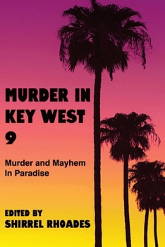 Paperback Murder In Key West 9-Murder and Mayhem in Paradise Book