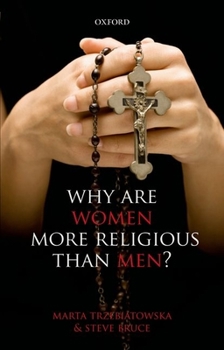 Paperback Why Are Women More Religious Than Men? Book