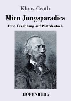 Paperback Mien Jungsparadies: Eine Erzählung auf Plattdeutsch [German] Book