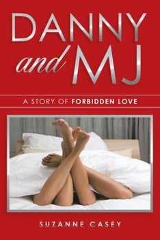 Paperback Danny and Mj: A Story of Forbidden Love Book