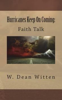 Paperback Hurricanes Keep On Coming: Faith Talk Book