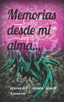 Paperback Memorias desde mi alma... [Spanish] Book