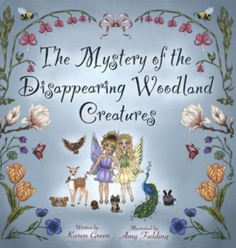 Hardcover The Mystery of the Disappearing Woodland Creatures Book