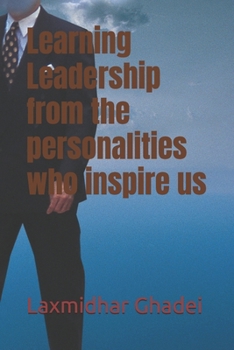 Paperback Learning Leadership from the personalities who inspire us Book