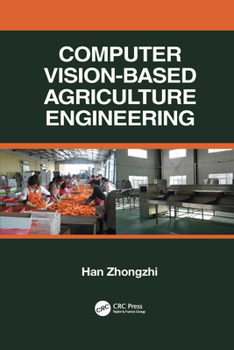 Paperback Computer Vision-Based Agriculture Engineering Book