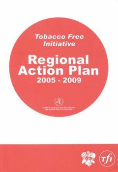 Paperback Tobacco-Free Initiative.: Regional Action Plan 2005-2009 Book