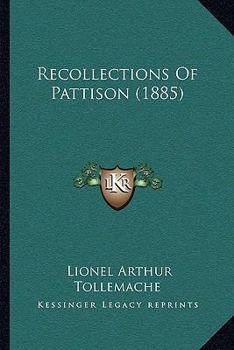 Paperback Recollections Of Pattison (1885) Book