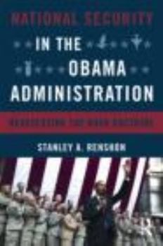 Paperback National Security in the Obama Administration: Reassessing the Bush Doctrine Book