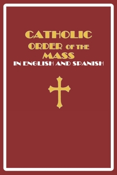 Paperback Catholic Order of the Mass in English and Spanish: (Red Cover Edition) Book