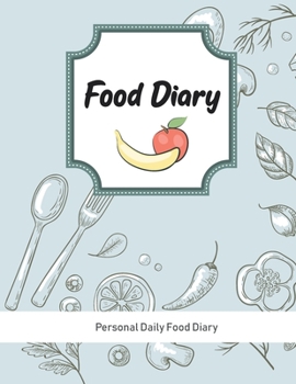 Food Diary: Personal Daily Food Diary