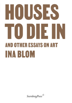 Paperback Houses to Die in and Other Essays on Art Book