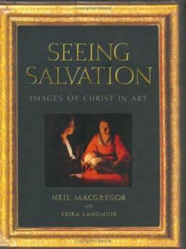 Hardcover Seeing Salvation: Images of Christ in Art Book