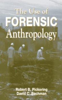 Hardcover The Use of Forensic Anthropology Book