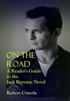Paperback On the Road: A Reader's Guide to the Jack Kerouac Novel Book