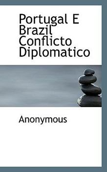 Paperback Portugal E Brazil Conflicto Diplomatico Book