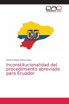 Paperback Inconstitucionalidad del procedimiento abreviado para Ecuador [Spanish] Book