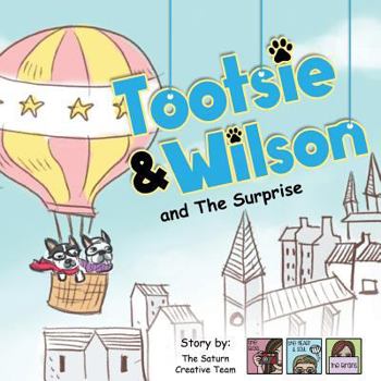 Paperback Tootsie & Wilson: And the Surprise Book