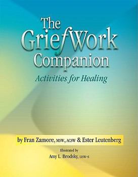 Paperback The GriefWork Companion: Activities for Healing Book