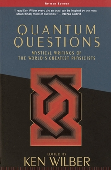 Paperback Quantum Questions: Mystical Writings of the World's Great Physicists Book