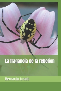 Paperback La fragancia de la rebelion [Spanish] Book