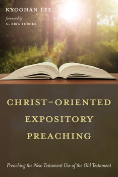Paperback Christ-Oriented Expository Preaching Book