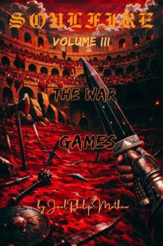 Soulfire: Volume III: The War Games