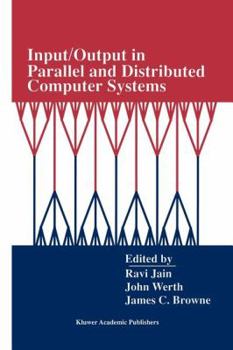 Paperback Input/Output in Parallel and Distributed Computer Systems Book