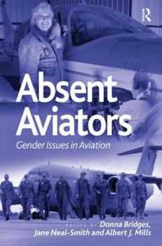 Hardcover Absent Aviators: Gender Issues in Aviation Book