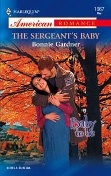 The Sergeant's Baby (Harlequin American Romance Series) - Book #4 of the Baby to Be