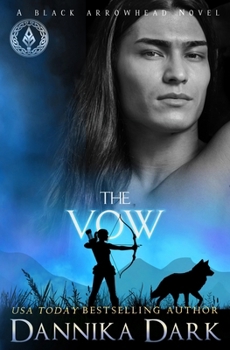 The Vow - Book #1 of the Black Arrowhead