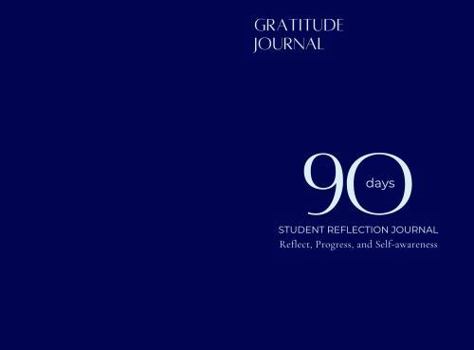 90 Days: Gratitude Journal