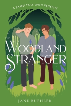 Paperback The Woodland Stranger: A Fairy Tale with Benefits Book