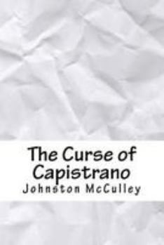 The Curse of Capistrano