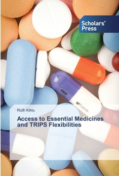 Paperback Access to Essential Medicines and TRIPS Flexibilities Book