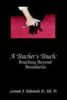 Hardcover A Teacher's Touch: Reaching Beyond Boundaries Book