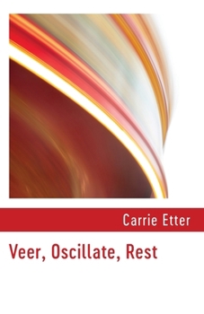 Paperback Veer, Oscillate, Rest Book