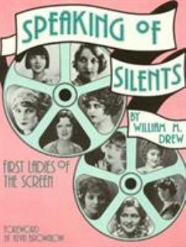 Paperback Speaking of Silents: First Ladies of the Screen Book