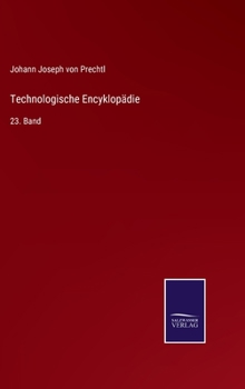 Hardcover Technologische Encyklopädie: 23. Band [German] Book