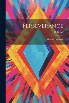 Paperback Perseverance: How To Develop It Book