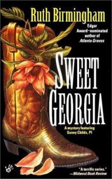 Sweet Georgia (Sunny Childs Mystery, #3) - Book #3 of the Sunny Childs Mystery