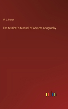 Hardcover The Student's Manual of Ancient Geography Book