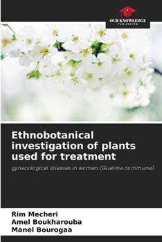 Paperback Ethnobotanical investigation of plants used for treatment Book