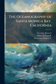 Paperback The Oceanography of Santa Monica Bay, California Book