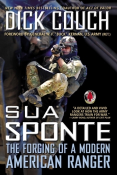 Paperback Sua Sponte: The Forging of a Modern American Ranger Book