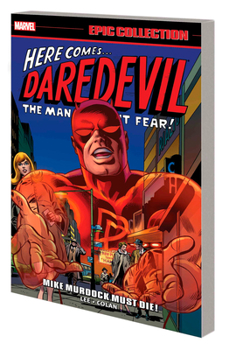 Mike Murdock Must Die! - Book #1 of the Daredevil (1964)