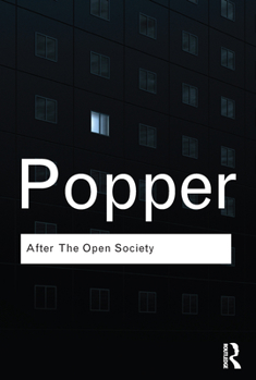 Paperback After The Open Society: Selected Social and Political Writings Book