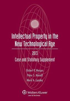 Paperback Intellectual Property New Technological Age 2013 Case & Stat Supp Book