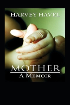 Paperback Mother, A Memoir Book