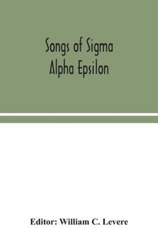 Paperback Songs of Sigma Alpha Epsilon Book